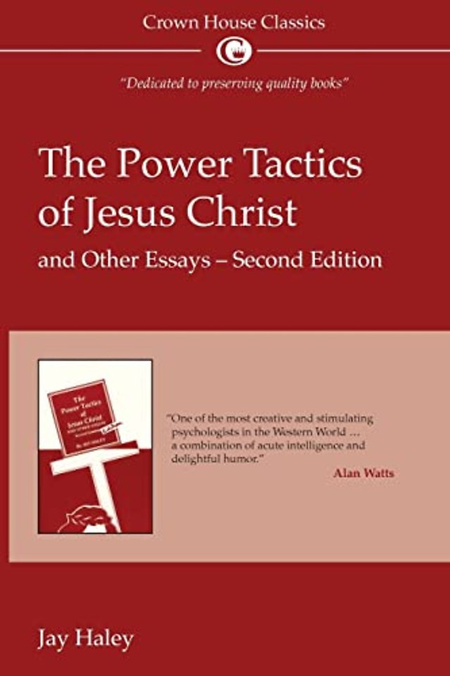 The Power Tactics of Jesus Christ and Other Essays