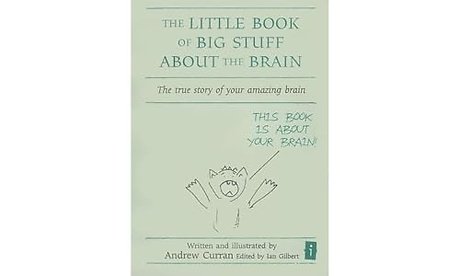 The Little Book of Big Stuff about the Brain
