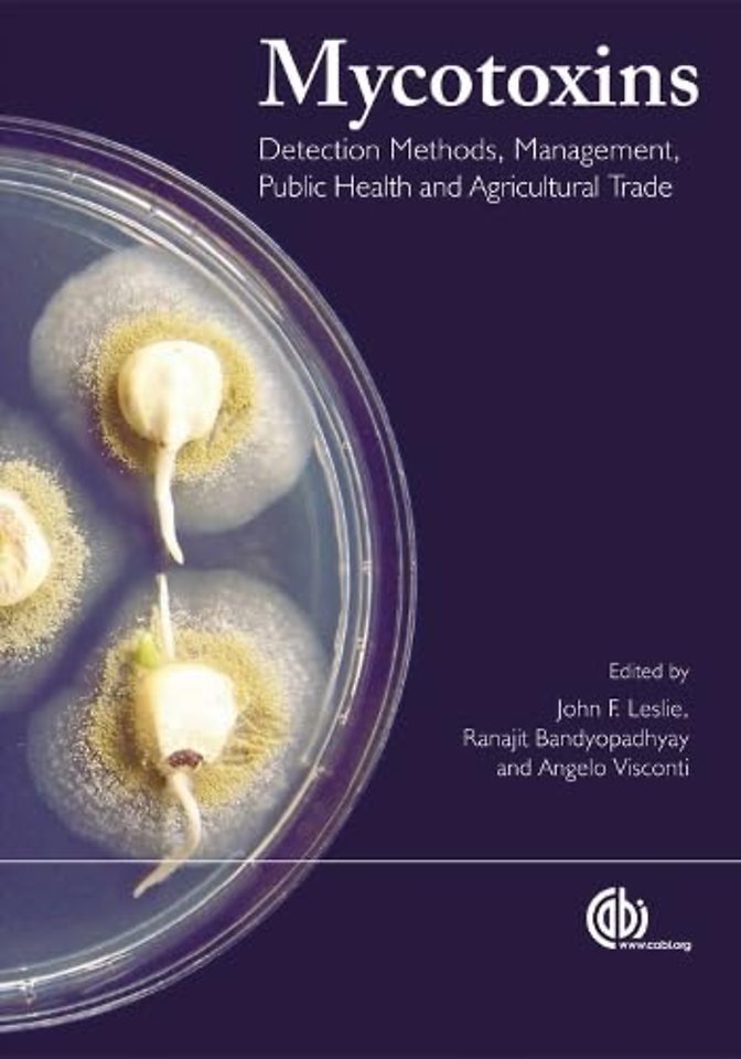 Mycotoxins – Detection Methods, Management, Public Health and Agricultural Trade