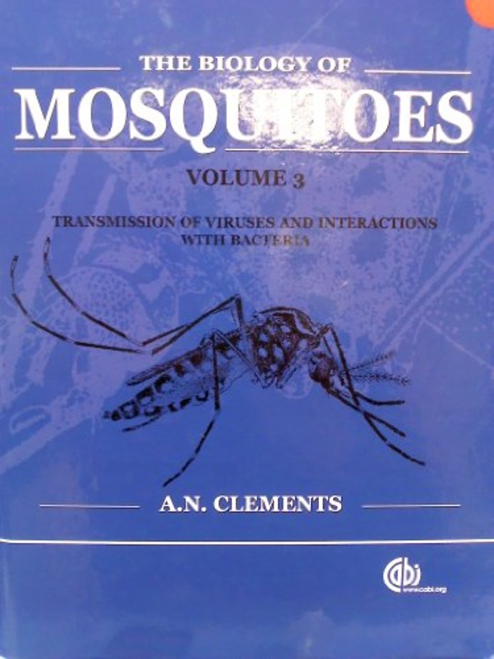 Biology of Mosquitoes, Volume 3 – Transmission of Viruses and Interactions with Bacteria