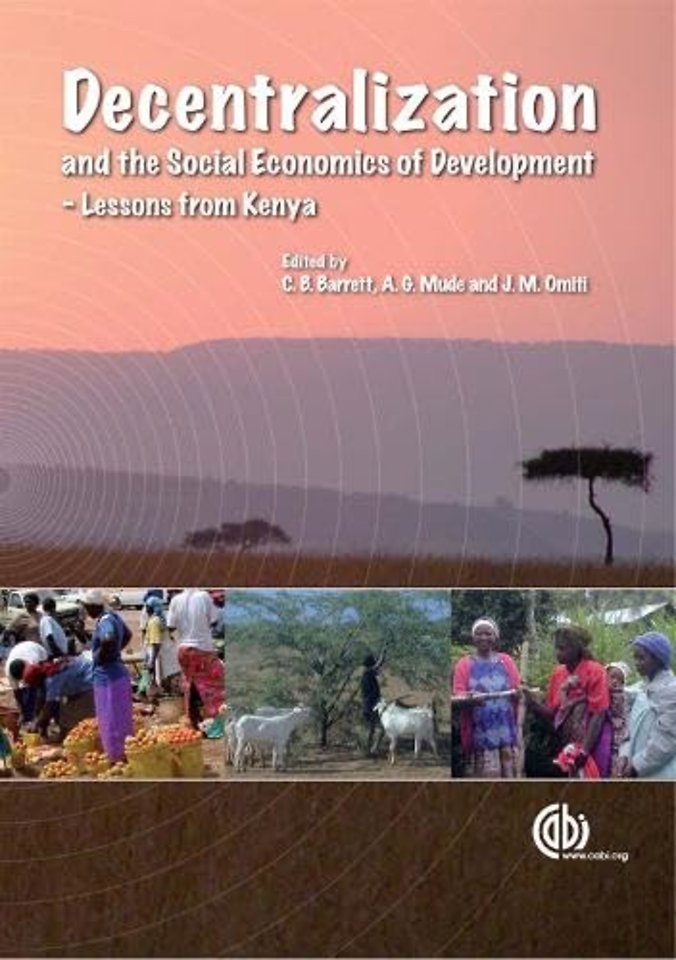 Decentralization and the Social Economics of Dev – Lessons from Kenya