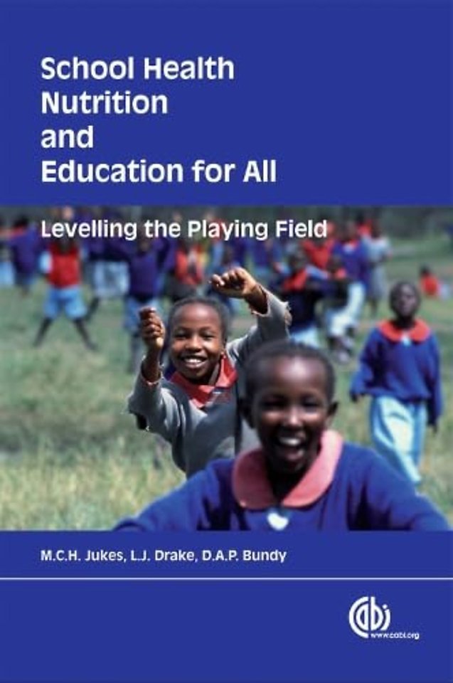 School Health, Nutrition and Education for All – Levelling The Playing Field