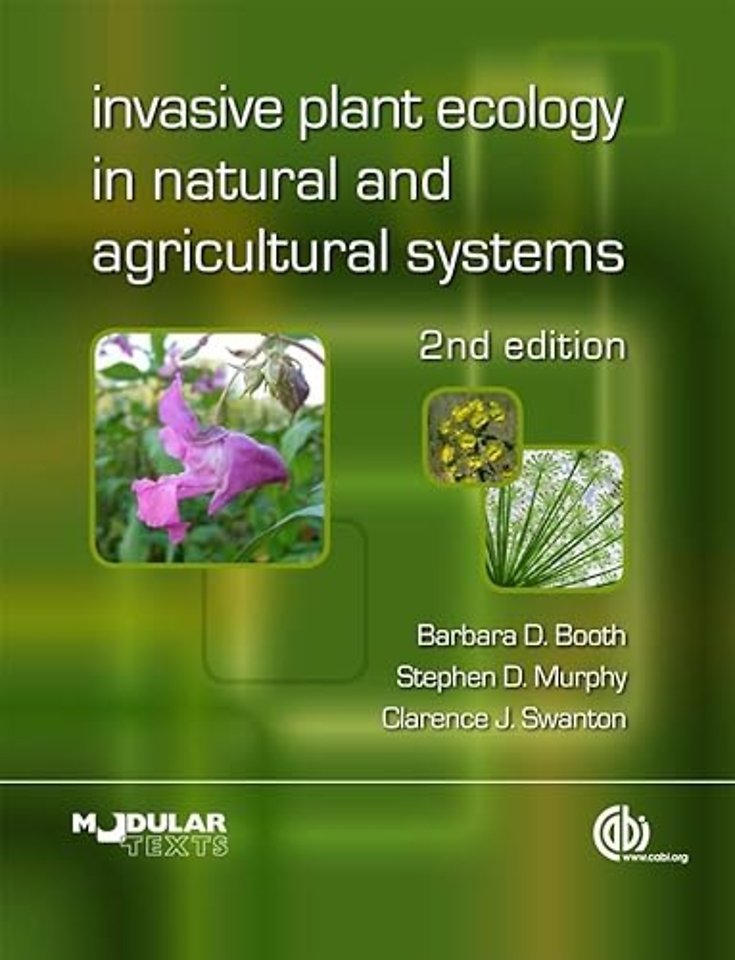 Invasive Plant Ecology in Natural and Agricultural Systems