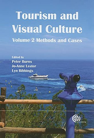 Tourism and Visual Culture, Volume 2
