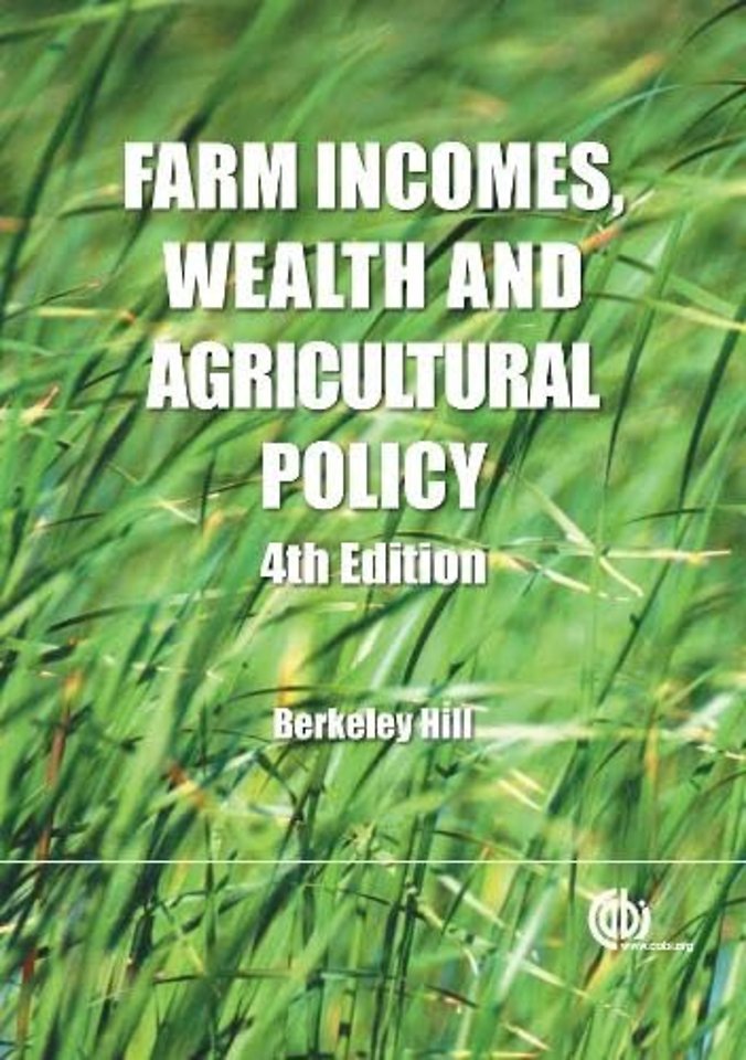 Farm Incomes, Wealth and Agricultural Policy