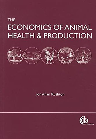Economics of Animal Health and Production