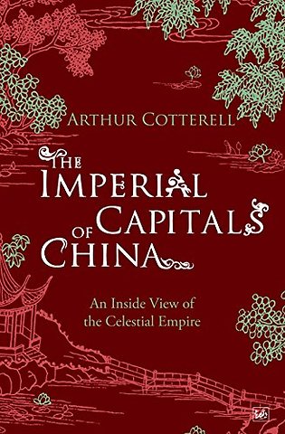 The Imperial Capitals of China