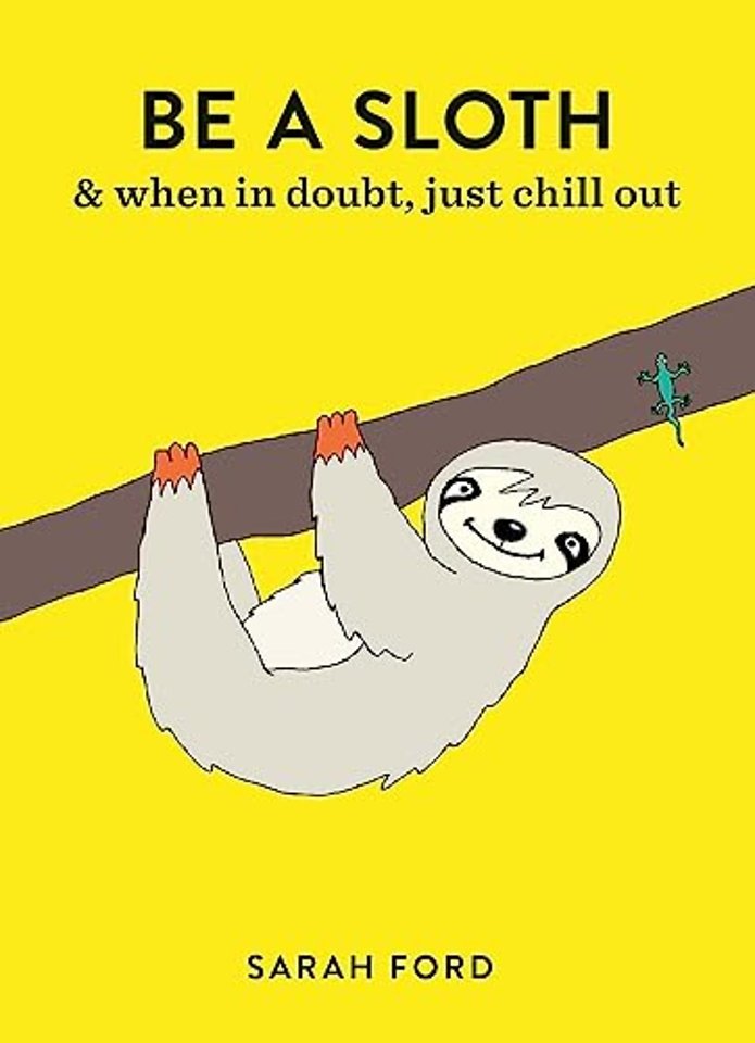 Be a Sloth