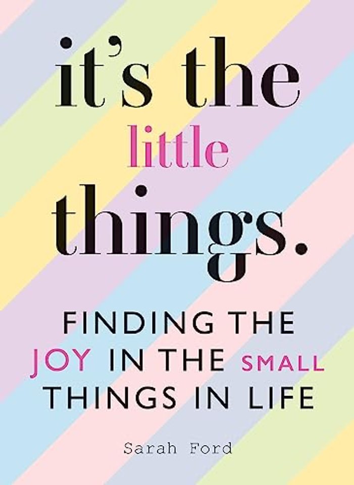 It's the Little Things