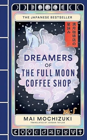 Dreamers of the Full Moon Coffee Shop