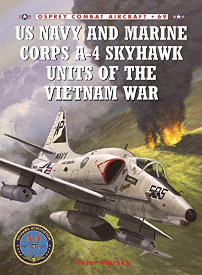 US Navy and Marine Corps A-4 Skyhawk Units of the Vietnam War 1963-1973