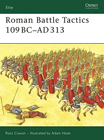Roman Battle Tactics 109BC–AD313
