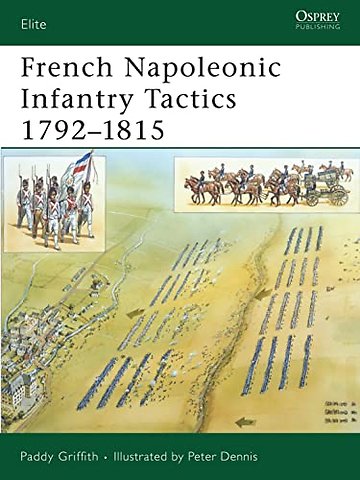 French Napoleonic Infantry Tactics 1792-1815