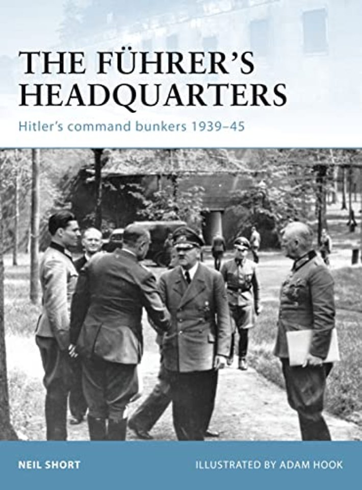 The Fuhrer’s Headquarters