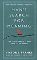 Man's Search For Meaning