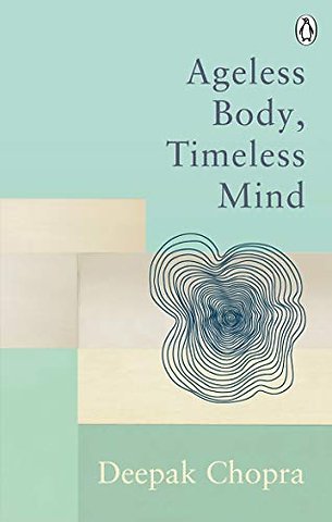 Ageless Body, Timeless Mind