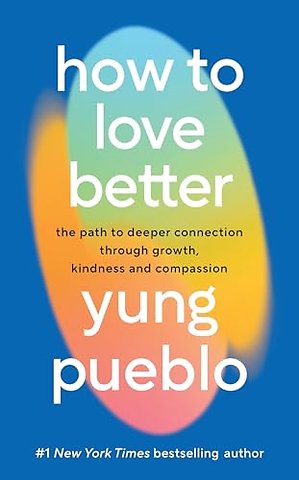 How To Love Better
