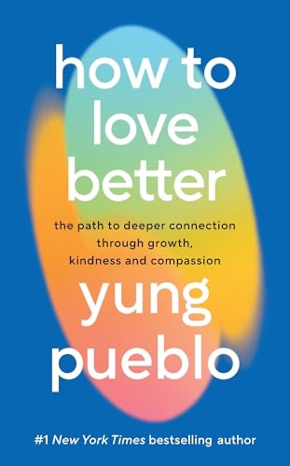 How To Love Better
