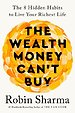 The Wealth Money Can't Buy The Wealth Money Can't Buy