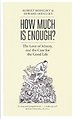 How Much is Enough? How Much is Enough?