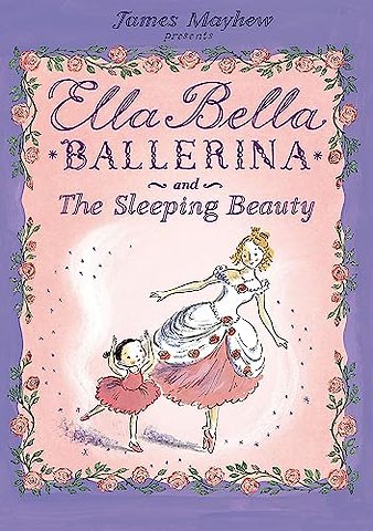 Ella Bella Ballerina and the Sleeping Beauty