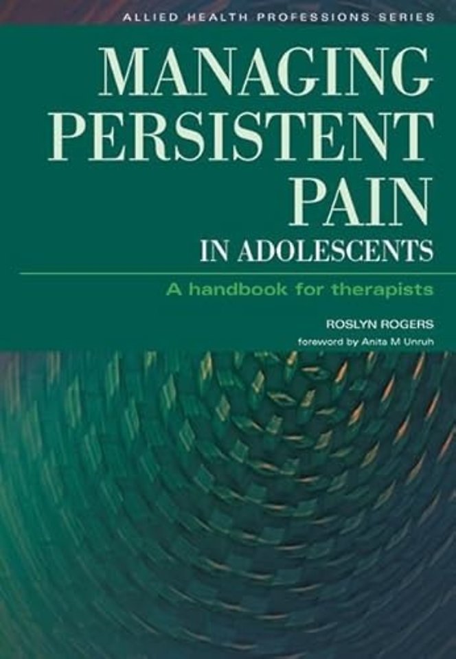 Managing Persistent Pain in Adolescents