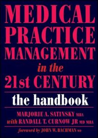 Medical Practice Management in the 21st Century