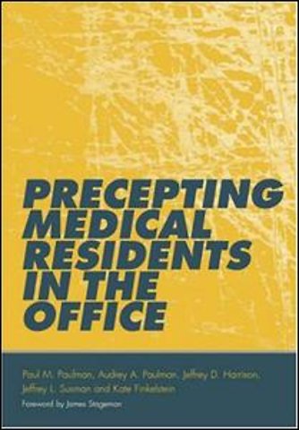 Precepting Medical Residents in the Office