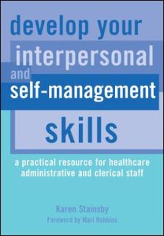 Develop Your Interpersonal and Self-Management Skills