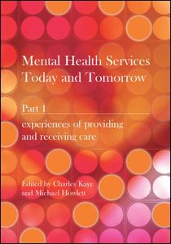 Mental Health Services Today and Tomorrow