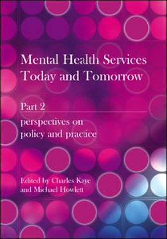 Mental Health Services Today and Tomorrow