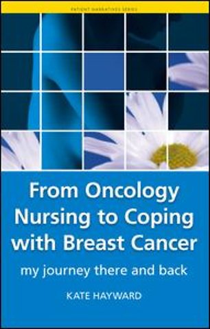 From Oncology Nursing to Coping with Breast Cancer