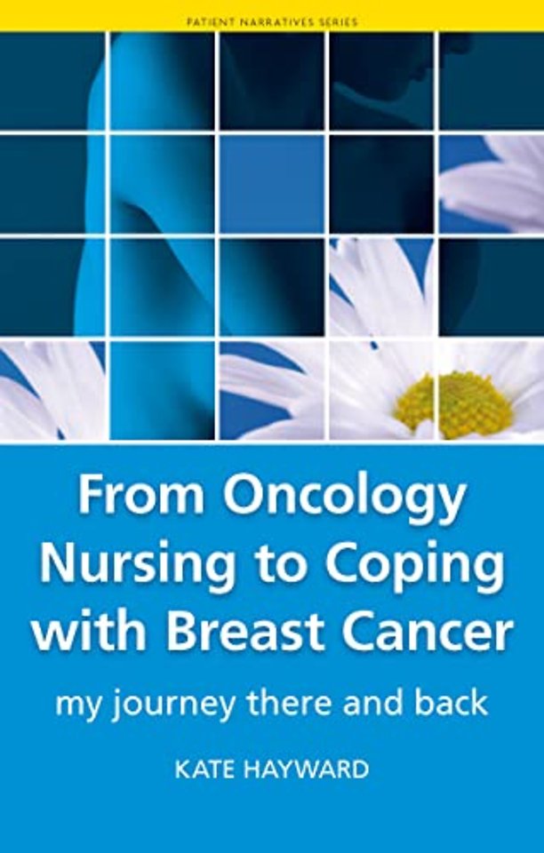 From Oncology Nursing to Coping with Breast Cancer