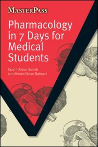Pharmacology in 7 Days for Medical Students