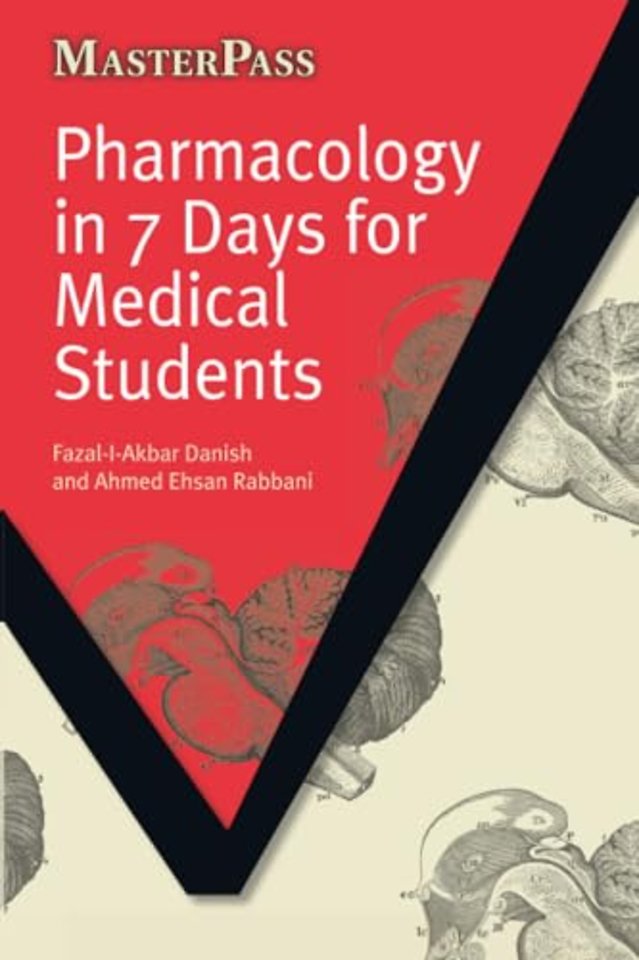 Pharmacology in 7 Days for Medical Students