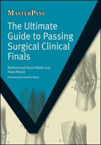Ultimate Guide to Passing Surgical Clinical Finals