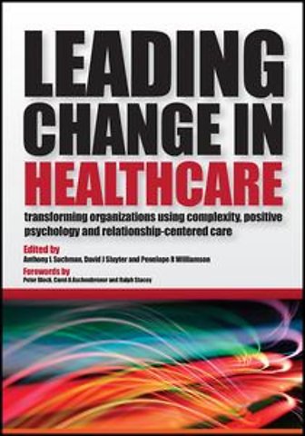 Leading Change in Healthcare