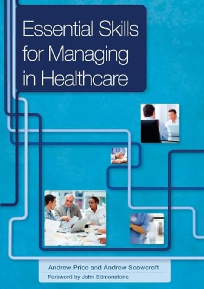 Essential Skills for Managing in Healthcare