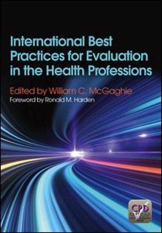 International Best Practices for Evaluation in the Health Professions