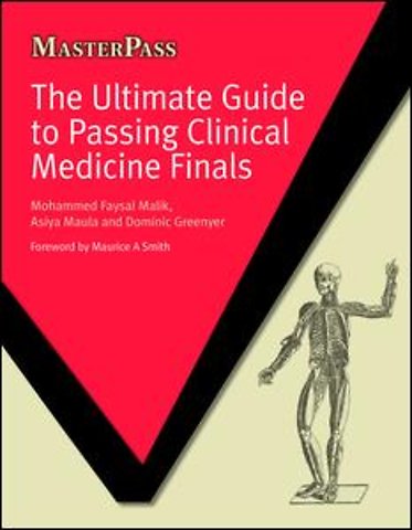 Ultimate Guide to Passing Clinical Medicine Finals
