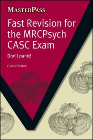 Fast Revision for the MRCPsych CASC Exam
