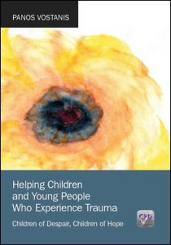 Helping Children and Young People Who Experience Trauma