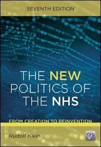 New Politics of the NHS, Seventh Edition