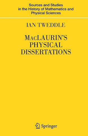 MacLaurin's Physical Dissertations