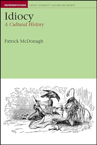 Idiocy – A Cultural History