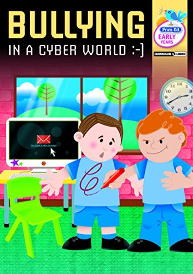 Bullying in a Cyber World - Early Years