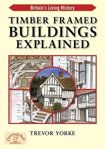 Timber-Framed Building Explained