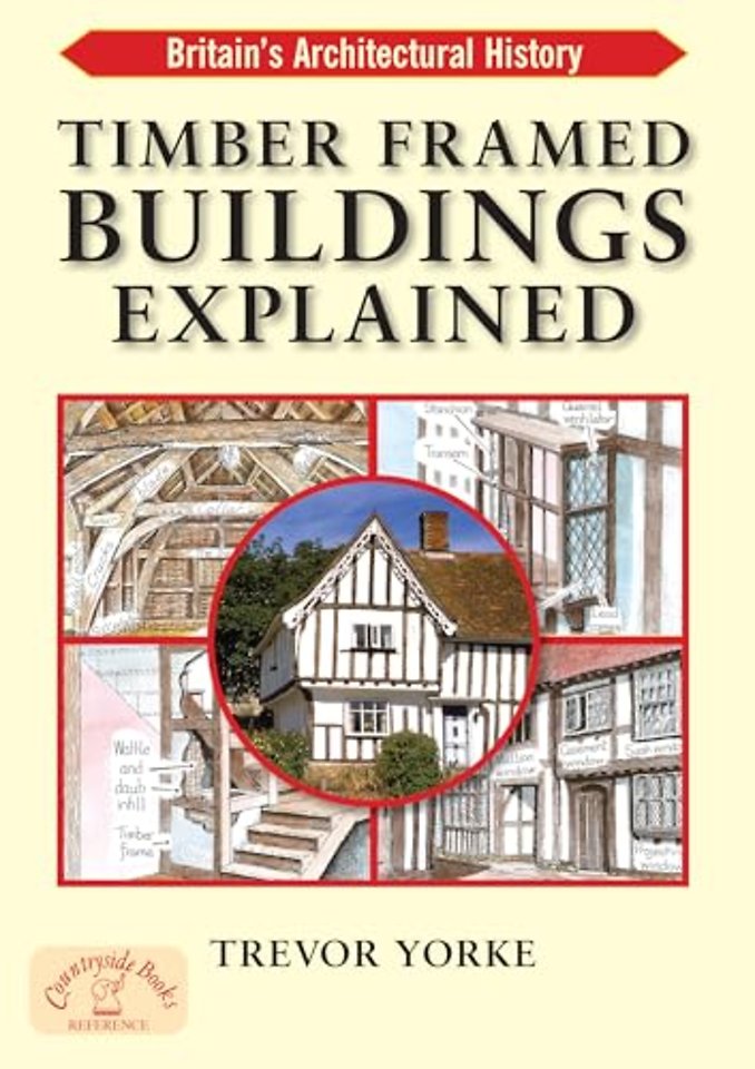 Timber-Framed Building Explained