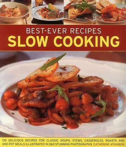 Best-Ever Recipes Slow Cooking