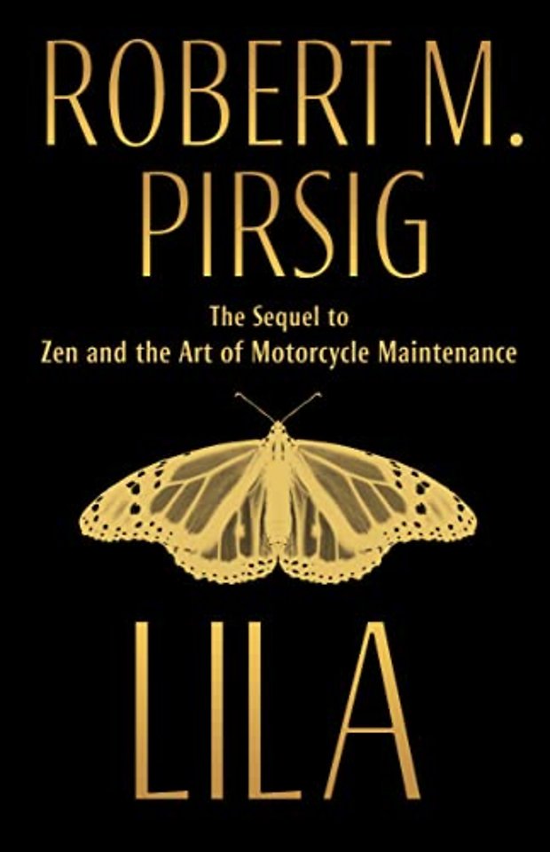 Lila - The Sequel to Zen and the Art of Motorcycle Maintenance